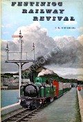 Book cover of Festiniog Railway Revival  by WHITEHOUSE, P.B. 